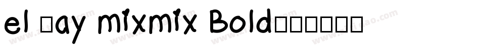 el Jay mixmix Bold字体转换